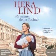 Für immer deine Tochter - Hera Lind