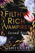 Cover-Bild zum Titel 'Filthy Rich Vampires: Second Rite' von 'Geneva Lee'