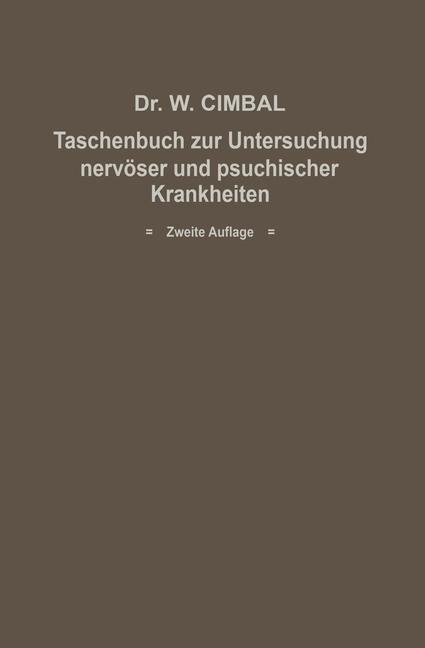 Taschenbuch zur Untersuchung nervöser und psychischer Krankheiten - Walter Cimbal