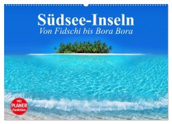 Südsee-Inseln. Von Fidschi bis Bora Bora (Wandkalender 2026 DIN A2 quer), CALVENDO Monatskalender - Elisabeth Stanzer