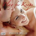 Cover-Bild zum Titel 'Play for Keeps' von 'Maggie Wells'