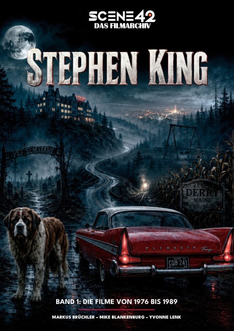 Stephen King, Band 1: Die Filme von 1976 bis 1989 (Scene 42-Das Filmarchiv) - Mike Blankenburg, Markus Brüchler