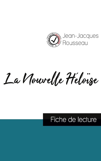 La Nouvelle Héloïse de Jean-Jacques Rousseau (fiche de lecture et analyse complète de l'oeuvre) - Jean-Jacques Rousseau