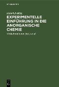 Cover-Bild zum Titel 'Experimentelle Einführung in die anorganische Chemie' von 'Heinrich Biltz'