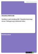 Cover-Bild zum Titel 'Synthese und strukturelle Charakterisierung neuer Halogenopyridinium-Salze' von 'Annalena Behrends'