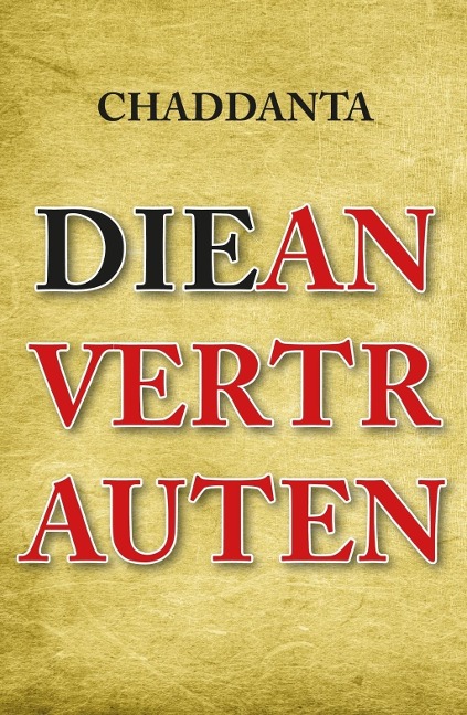 Die Anvertrauten - Chaddanta