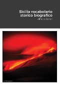 Sicilia vocabolario storico biografico - Alfredo Raneri