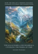 The Kalachakra and Shambala: Unveiling the Wheel of Time - Dechen Wangmo