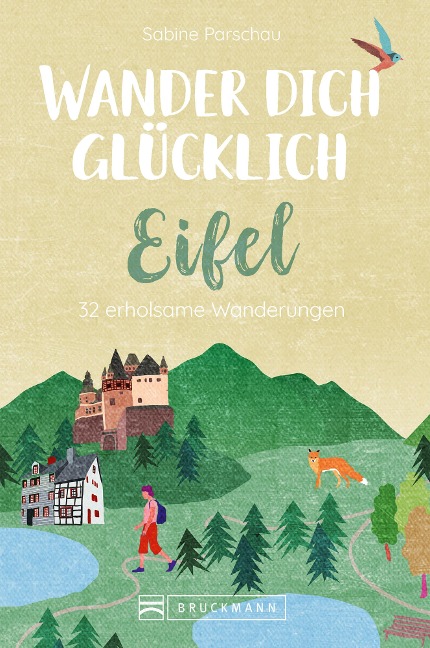 Wander dich glücklich - Eifel - Sabine Parschau