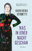 Cover-Bild zum Titel 'Was in jener Nacht geschah' von 'Katherena Vermette'