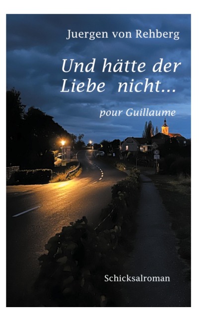 Und hätte der Liebe nicht - Juergen von Rehberg