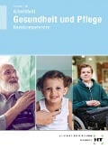 Cover-Bild zum Titel 'Arbeitsheft Gesundheit und Pflege' von 'Georg Frie, Thorsten Berkefeld'