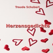 Cover-Bild zum Titel 'Herzensgedichte' von 'Traude Schubert'