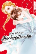 Cover-Bild zum Titel 'Alle sind im Hochzeitswahn 07' von 'Izumi Miyazono'