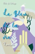 Cover-Bild zum Titel 'Le Bleu de la vie' von 'Odile B Collonge'