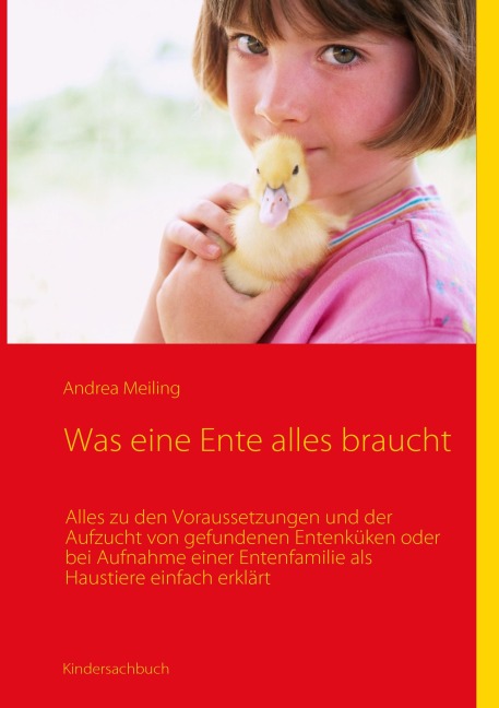 Was eine Ente alles braucht - Andrea Meiling