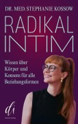 Cover-Bild zum Titel 'RADIKAL INTIM' von 'Stephanie Kossow'