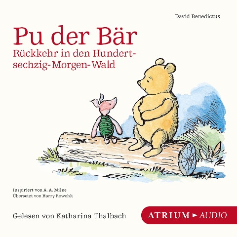 Pu der Bär. Rückkehr in den Hundertsechzig-Morgen-Wald - David Benedictus