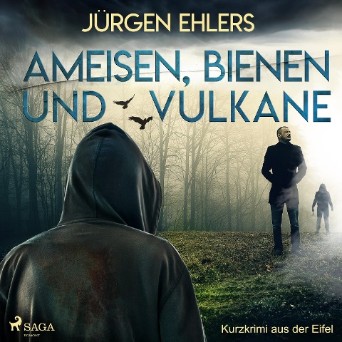 Ameisen, Bienen und Vulkane - Kurzkrimi aus der Eifel - Jürgen Ehlers