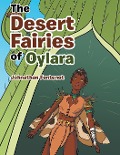 The Desert Fairies of Oylara - Johnathan Fontenot