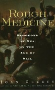 Cover-Bild zum Titel 'Rough Medicine' von 'Joan Druett'