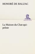 La Maison du Chat-qui-pelote - Honoré de Balzac