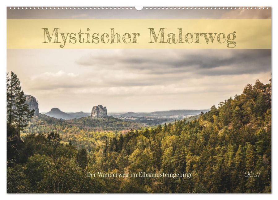 Mystischer Malerweg (Wandkalender 2027 DIN A2 quer), CALVENDO Monatskalender - Tom-Pic-Art