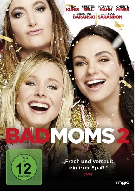 Bad Moms 2 - Jon Lucas, Scott Moore, Christopher Lennertz