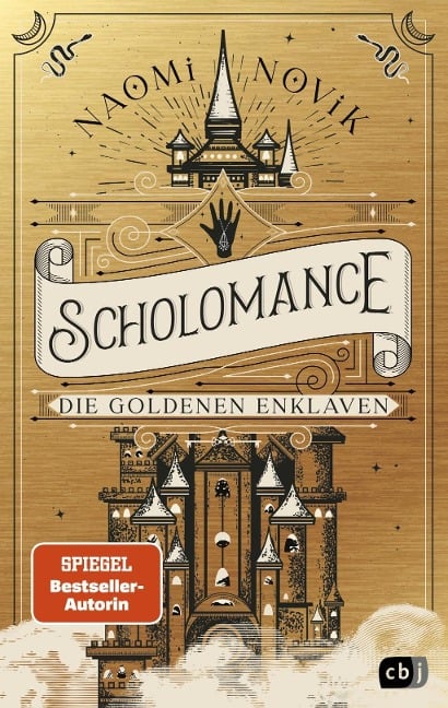 Scholomance - Die Goldenen Enklaven - Naomi Novik