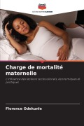 Cover-Bild zum Titel 'Charge de mortalité maternelle' von 'Florence Odekunle'