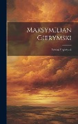 Maksymilian Gierymski - Antoni Sygietyski