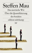 Cover-Bild zum Titel 'Das metrische Wir' von 'Steffen Mau'