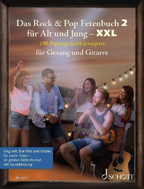 Das Rock & Pop Fetenbuch 2 für Alt und Jung XXL - 