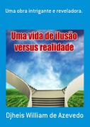Cover-Bild zum Titel 'Uma Obra Intrigante E Reveladora.' von 'Djheis William de Azevedo'