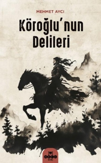 Köroglunun Delileri - Mehmet Ayci