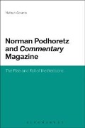 Cover-Bild zum Titel 'Norman Podhoretz and Commentary Magazine' von 'Nathan Abrams'