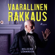 Cover-Bild zum Titel 'Vaarallinen rakkaus' von 'Heleena Lönnroth'