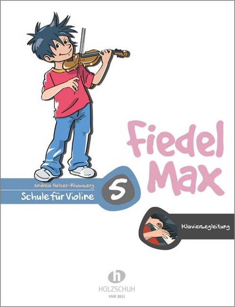 Fiedel-Max für Violine - Schule, Band 5 - Andrea Holzer-Rhomberg