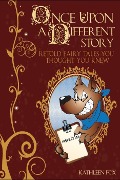 Cover-Bild zum Titel 'Once Upon a Different Story' von 'Kathleen Fox'