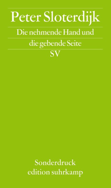 Die nehmende Hand und die gebende Seite - Peter Sloterdijk