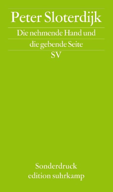 Die nehmende Hand und die gebende Seite - Peter Sloterdijk