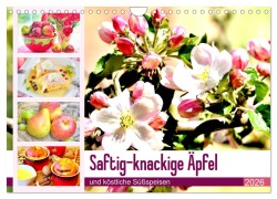 Cover-Bild zum Titel 'Saftig-knackige Äpfel und köstliche Süßspeisen (Wandkalender 2026 DIN A4 quer), CALVENDO Monatskalender' von 'Rose Hurley'