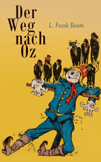 Der Weg nach Oz - L. Frank Baum