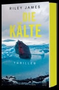 Cover-Bild zum Titel 'Die Kälte' von 'Riley James'