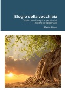 Cover-Bild zum Titel 'Elogio della vecchiaia' von 'Silvana Ziviani'
