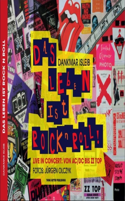 DAS LEBEN IST ROCK¿N¿ROLL! - Dankmar H. Isleib