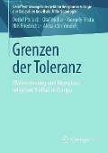 Grenzen der Toleranz - Detlef Pollack, Olaf Müller, Gergely Rosta, Nils Friedrichs, Alexander Yendell