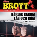 Cover-Bild zum Titel 'Kärlek bakom lås och bom' von 'Lars Klint'