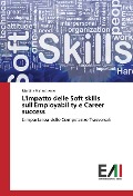 Cover-Bild zum Titel 'L'impatto delle Soft skills sull'Employability e Career success' von 'Martina Fratantuono'