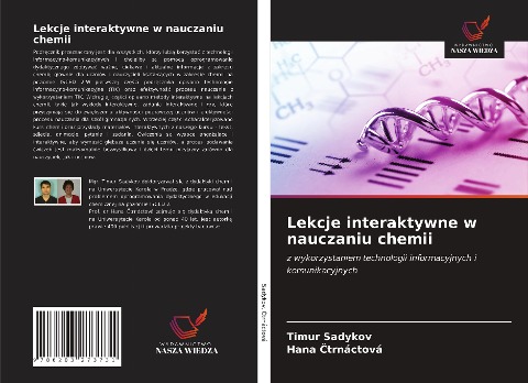 Lekcje interaktywne w nauczaniu chemii - Timur Sadykov, Hana ¿Trnáctová